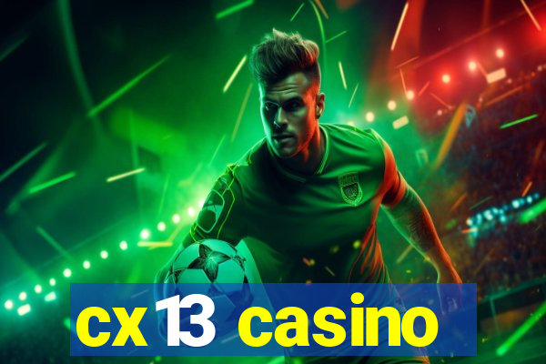 cx13 casino